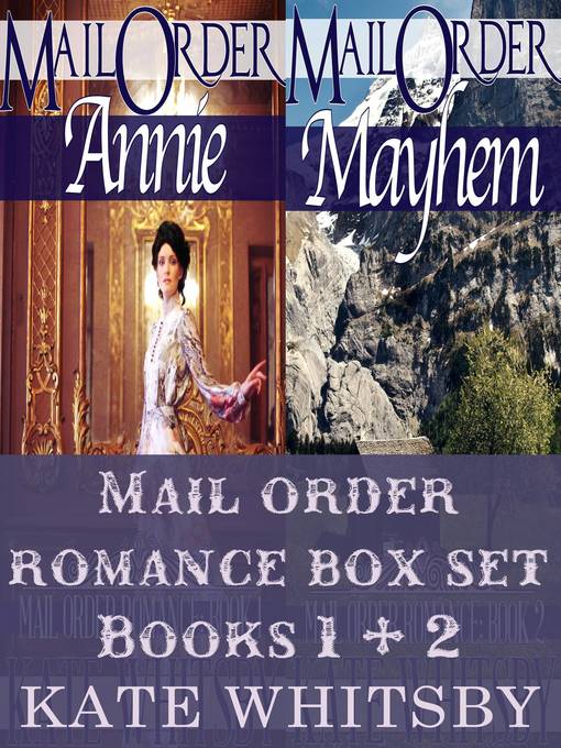 Title details for Mail Order Bride Romance Box Set (Books 1 & 2 ) by Kate Whitsby - Available